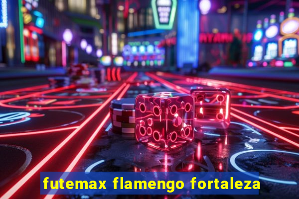 futemax flamengo fortaleza